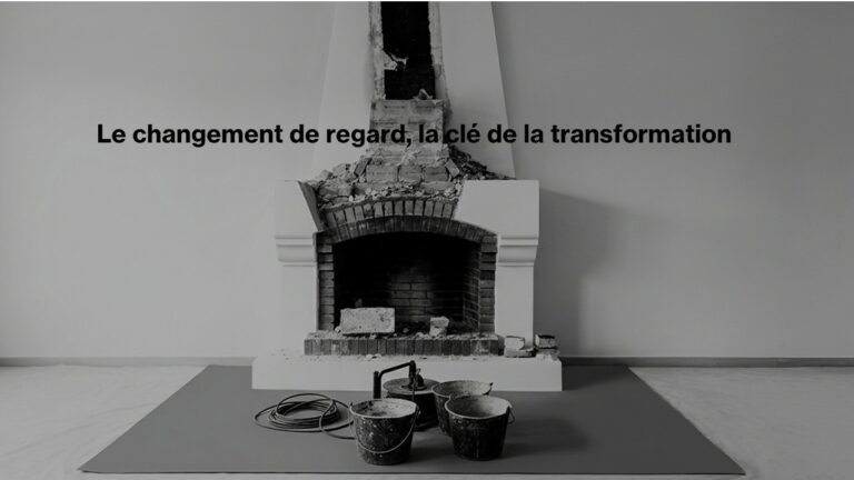 Changer de regard, déconstruire avant de reconstruire